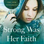 Strong Was Her Faith
