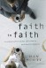 Faith to Faith