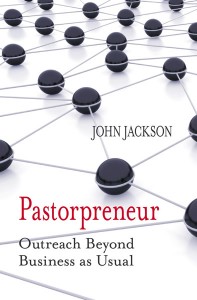 Pastorpreneur: Outreach Beyond Business as Usual